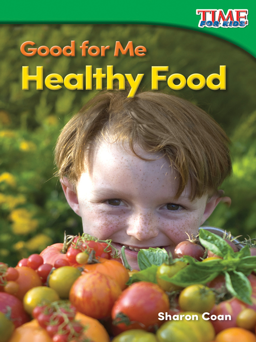 Title details for Good for Me: Healthy Food by Sharon Coan - Available